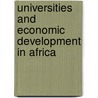 Universities And Economic Development In Africa door Tracy Bailey