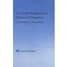 Us Textile Production in Historical Perspective door Susan M. Ouellette