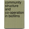 Community Structure and Co-Operation in Biofilms door Society for General Microbiology