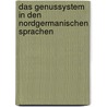 Das Genussystem in Den Nordgermanischen Sprachen by Katrin Sakowski