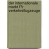 Der Internationale Markt F�R Verkehrsflugzeuge door Florian Michaelsen