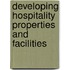 Developing Hospitality Properties and Facilities