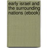 Early Israel and the Surrounding Nations (Ebook) door Sayce Archibald Henry