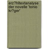Erz�Hltextanalyse Der Novelle 'Tonio Kr�Ger' door Benjamin Kirchler