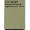 Expressivism, Pragmatism and Representationalism door Simon Blackburn