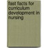 Fast Facts for Curriculum Development in Nursing