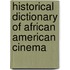 Historical Dictionary of African American Cinema