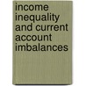 Income Inequality and Current Account Imbalances door Michael Kumhof