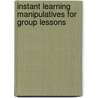 Instant Learning Manipulatives for Group Lessons door Valerie Williams