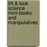 Lift & Look Science Mini-Books and Manipulatives door Patricia J. Wynne