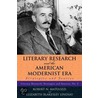 Literary Research and the American Modernist Era door Robert N. Matuozzi