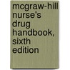 Mcgraw-Hill Nurse's Drug Handbook, Sixth Edition door Patricia Dwyer Schull
