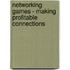 Networking Games - Making Profitable Connections