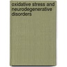 Oxidative Stress and Neurodegenerative Disorders by G. Ali Qureshi