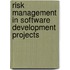 Risk Management In Software Development Projects
