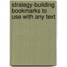 Strategy-Building Bookmarks to Use with Any Text by Bernadette Lambert