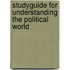 Studyguide for Understanding the Political World