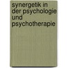 Synergetik in Der Psychologie Und Psychotherapie by Franziska Roßmann