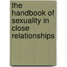 The Handbook Of Sexuality In Close Relationships by John H. Harvey