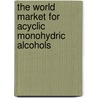The World Market for Acyclic Monohydric Alcohols door Icon Group International