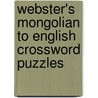 Webster's Mongolian to English Crossword Puzzles door Icon Group International
