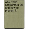 Why Trade Contractors Fail and How to Prevent It by Jim McCain