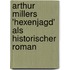 Arthur Millers 'Hexenjagd' Als Historischer Roman