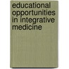 Educational Opportunities in Integrative Medicine by Nathen Gabriel