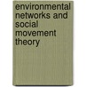 Environmental Networks And Social Movement Theory door Clare Saunders