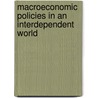 Macroeconomic Policies in an Interdependent World door Paul R. Masson