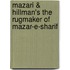 Mazari & Hillman's the Rugmaker of Mazar-E-Sharif