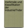 Merkmale Und Klassifikation Der Industriel�Nder by Robert Mihelli