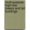 Multi-Purpose High-Rise Towers And Tall Buildings door James P. Byrnes