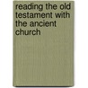 Reading the Old Testament with the Ancient Church door Ronald E. Heine