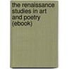 The Renaissance Studies in Art and Poetry (Ebook) by Walter Pater