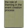The Role of Theming in the Event Creation Process door Nico Schulenkorf