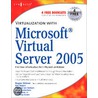 Virtualization with Microsoft Virtual Server 2005 door Rogier Dittner