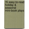 15 Easy-To-Read Holiday & Seasonal Mini-Book Plays door Sheryl Ann Crawford