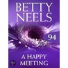 A Happy Meeting (Betty Neels Collection - Book 94) door Betty Neels