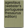 Agesilaus (Webster's Portuguese Thesaurus Edition) by Icon Group International