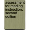 Assessment for Reading Instruction, Second Edition door Michael C. McKenna