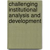 Challenging Institutional Analysis and Development door Paul Dragos Aligica