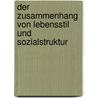 Der Zusammenhang Von Lebensstil Und Sozialstruktur door Clemens W�rner