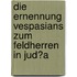 Die Ernennung Vespasians Zum Feldherren in Jud�A