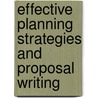 Effective Planning Strategies and Proposal Writing door Salene J. Cowher
