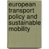 European Transport Policy and Sustainable Mobility