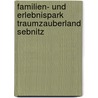 Familien- Und Erlebnispark Traumzauberland Sebnitz door Mario Klenner