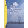Global Biogeochemical Cycles in the Climate System door Sandy Harrison
