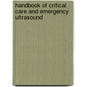 Handbook of Critical Care and Emergency Ultrasound by Kristin Carmody
