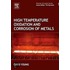 High Temperature Oxidation and Corrosion of Metals